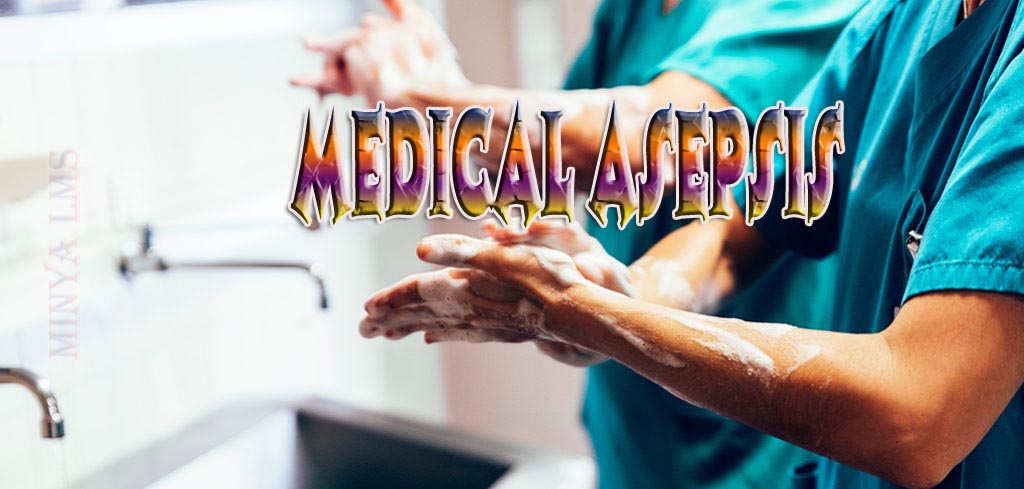 Medical Asepsis Quiz